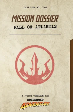 Outgunned: Adventure Mission Dossier - Fall of Atlantis VO