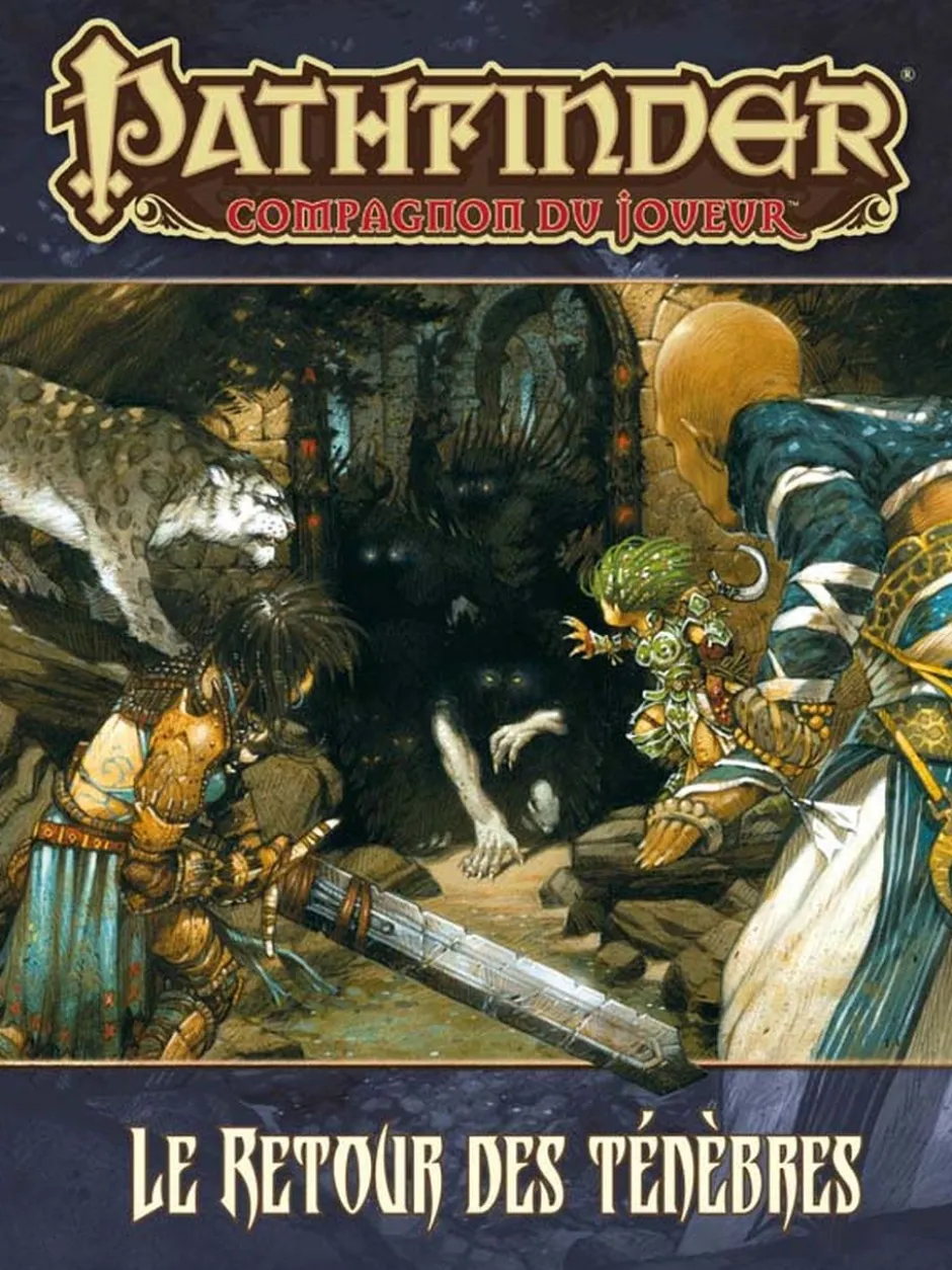 Pathfinder Campagne - Le Guide du joueur du Retour des ténèbres