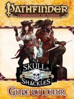 Pathfinder Compagnon du joueur - Guide du joueur Skull & Shackles