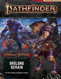 Pathfinder 2 - L'Age des cendres 3/6 - Brûlons demain