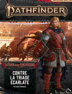 Pathfinder 2 - L'Age des cendres 5/6 - Contre la Triade écarlate