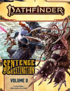 Pathfinder 2 - Sentence d'extinction, vol.2