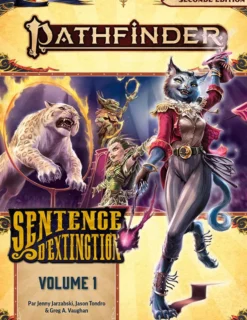 Pathfinder 2 - Sentence d'extinction, vol.1