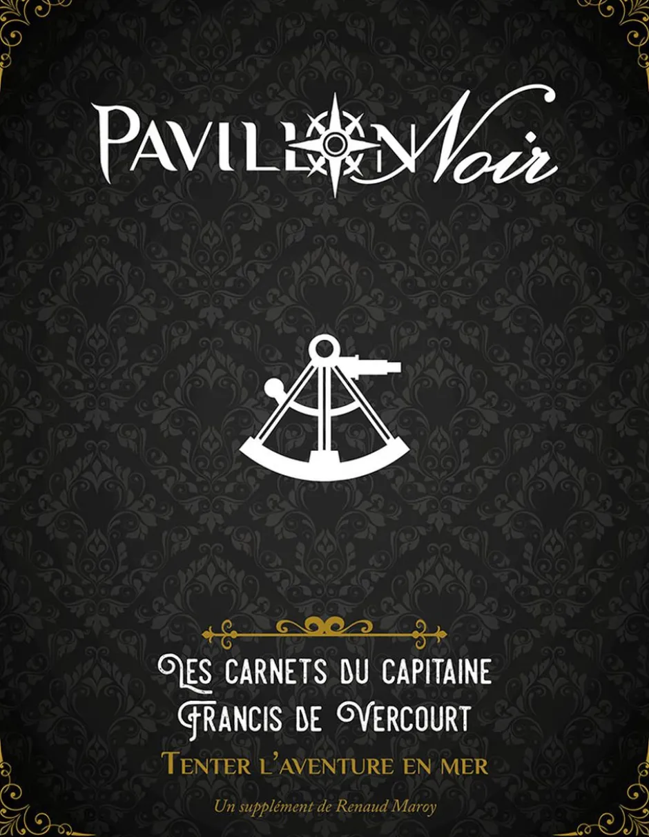 Pavillon Noir 2 - Les Carnets du capitaine Francis de Vercourt