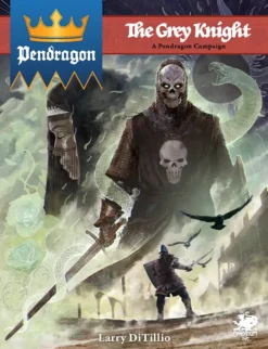 Pendragon RPG: The Grey Knight VO