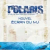 Polaris 3 - Nouvel Écran du MJ (ATTENTION ancienne fiche pour référence vente)