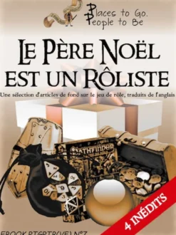 PTGPTB #7 - Le Père Noël est un rôliste (PDF)