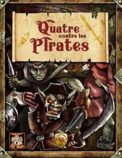 Quatre contre les ténèbres - Quatre contre les Pirates