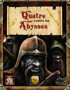 Quatre contre les ténèbres - Quatre contre les Abysses