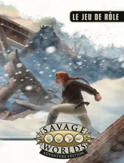 Savage Worlds Adventure Edition - Le jeu de rôle (version souple)