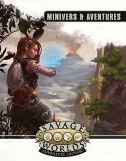 Savage Worlds Adventure Edition - Minivers & Aventures (Cartonnée)