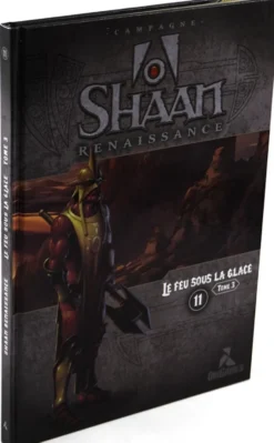 Shaan Renaissance : Le Feu sous la Glace tome 3