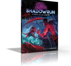 Shadowrun 6 - Corps à la carte