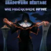 Shadowrun Héritage - Une Miséricorde infinie + Montréal 2074