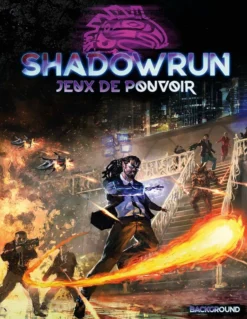 Shadowrun 6 - Jeux de pouvoir