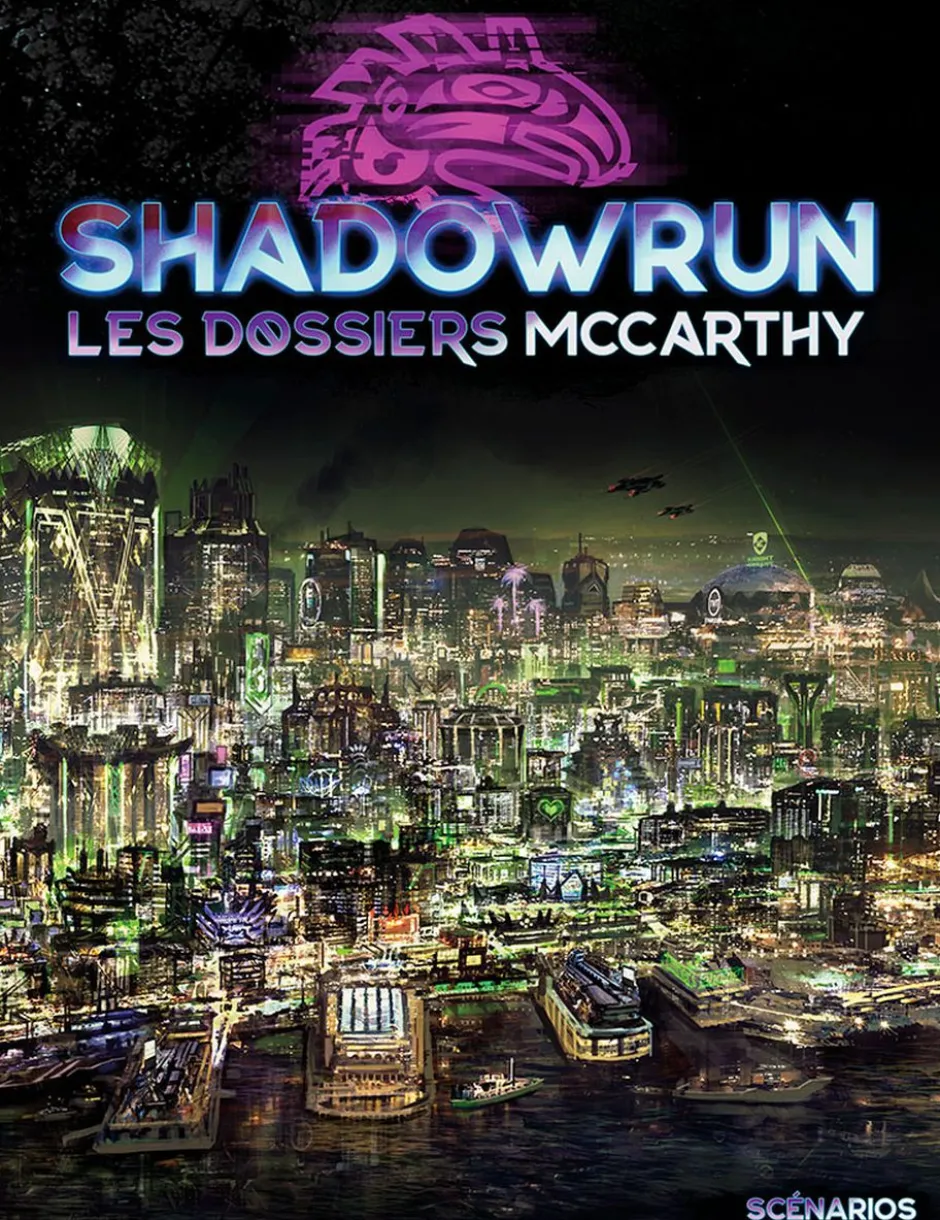 Shadowrun 6 - Les Dossiers McCarthy