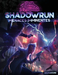 Shadowrun 6 - Menaces imminentes