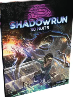 Shadowrun 6 - 30 Nuits