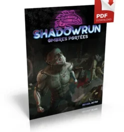 Shadowrun 6 - Ombres Portées