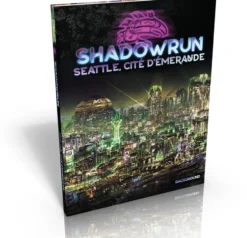 Shadowrun 6 - Seattle, Cité d'émeraude