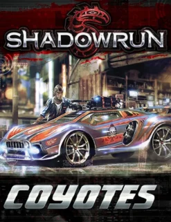 Shadowrun - SR5 - Coyotes