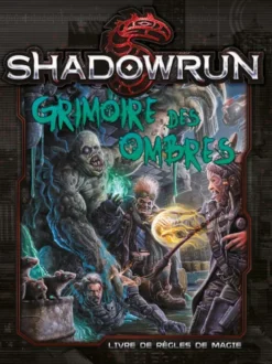 Shadowrun - SR5 - Grimoire des ombres