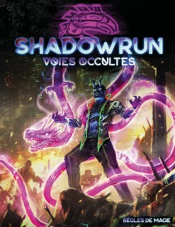 Shadowrun 6 - Voies occultes