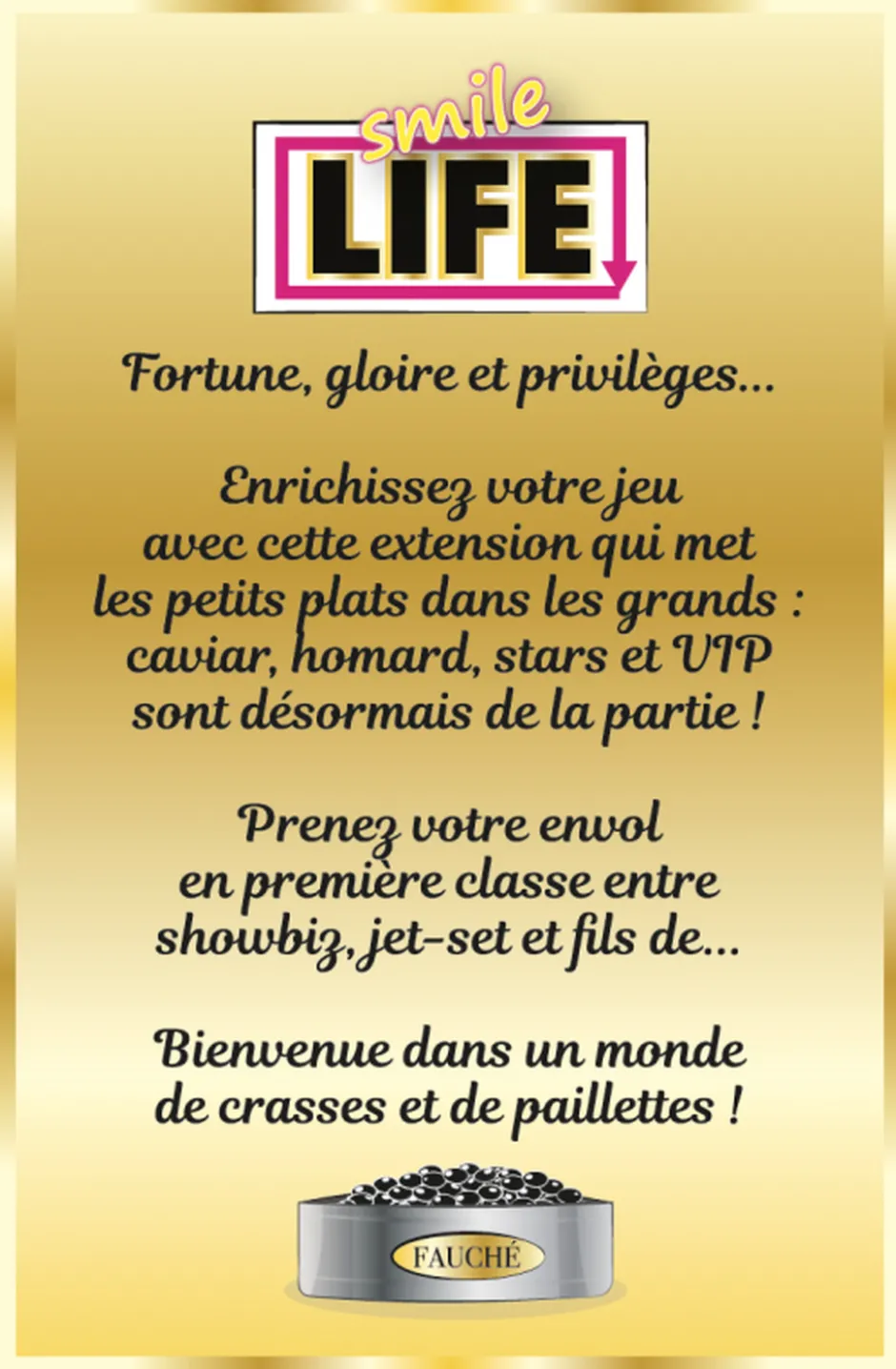 Smile Life : Vie de Luxe (Ext)