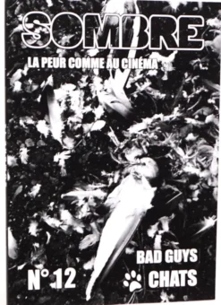 Sombre 12 : Bad guys, Chats