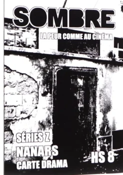 Sombre Hors Série 8 : Séries Z, nanars, carte drama
