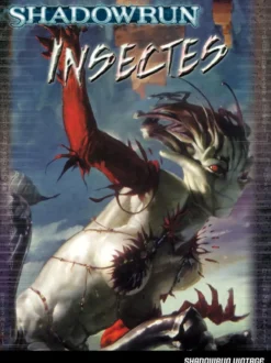 SR4 - Shadowrun Vintage - Insectes