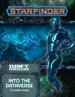 Starfinder Adventure Path #51: Into the dataverse (Drift Hackers 3 of 3) VO