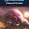 Starfinder - Société des Explorateurs d'étoiles - S01E07 L'Échappée solaire