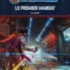 Starfinder - Société des Explorateurs d'étoiles - S01E05 Le Premier Mandat