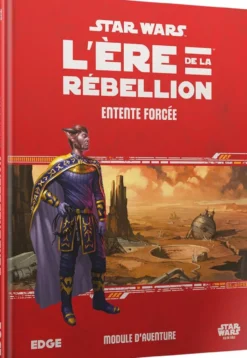 Star Wars L'Ère de la Rébellion : Entente Forcée