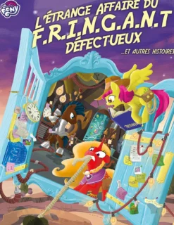 Tails of Equestria - L'étrange affaire du F.R.I.N.G.A.N.T défectueux