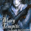 Trinités : Mary Tempête la Pirate des Caraïbes
