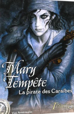 Trinités : Mary Tempête la Pirate des Caraïbes