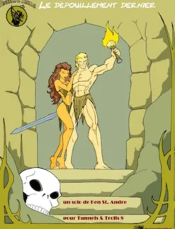 Tunnels & Trolls : Le dépouillement dernier