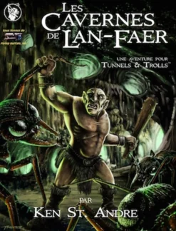 Tunnels & Trolls : Les cavernes de Lan-Faer