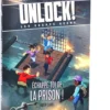 Unlock Les Escape Geeks T06 : Echappe-toi de la prison