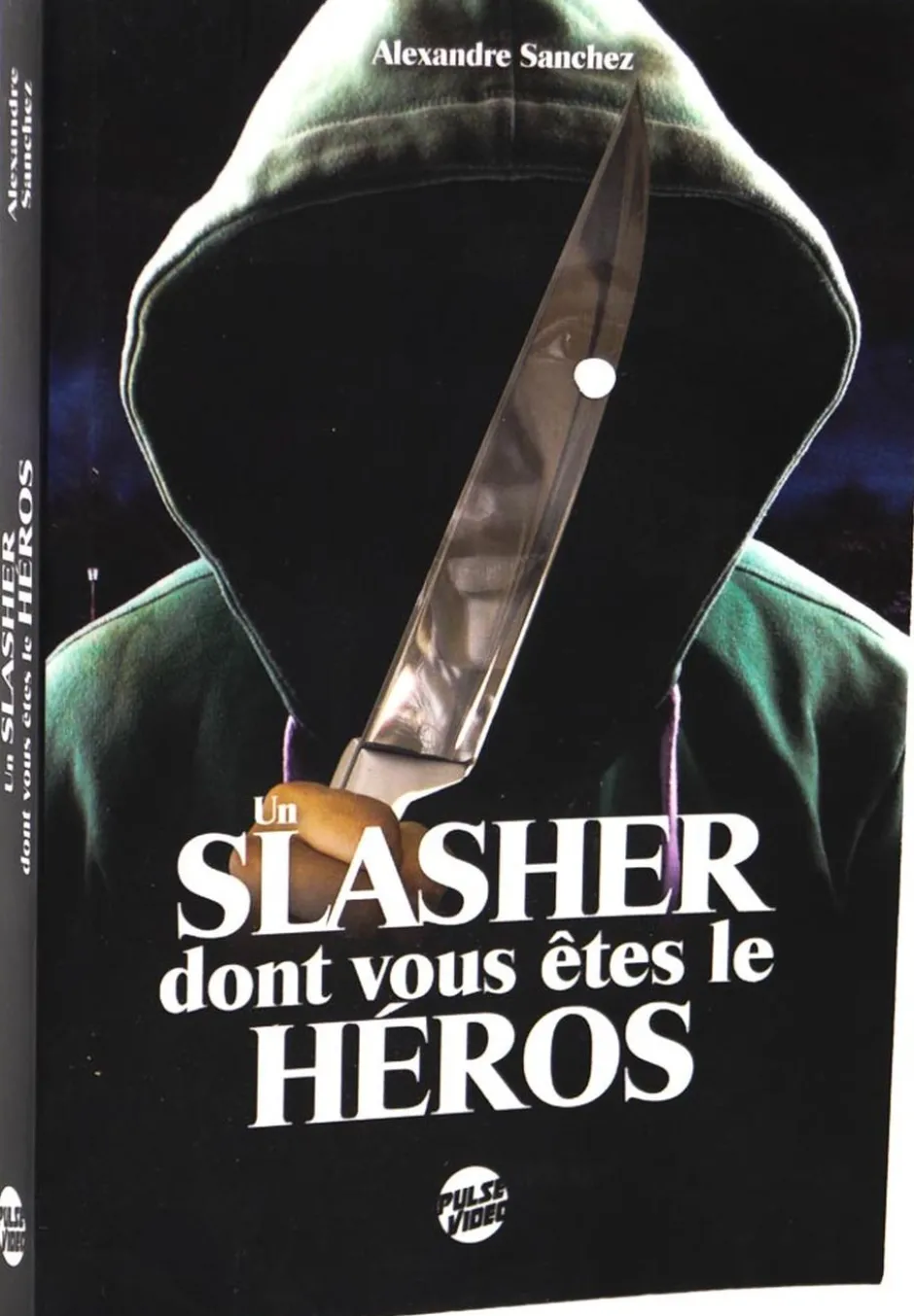 Un Slasher dont vous êtes le héros (version verte)