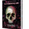 Vampire The Masquerade 5th Edition: Tattered Facade Sourcebook VO