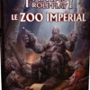 Warhammer Fantasy Roleplay : Le Zoo Impérial