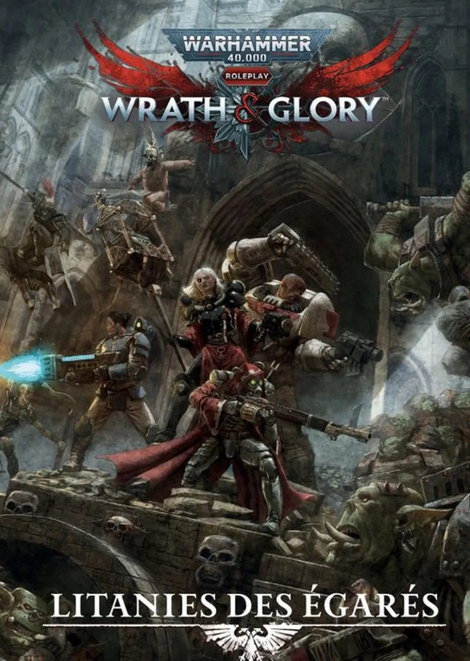 Warhammer 40K : Wrath & Glory - Litanies des Egares