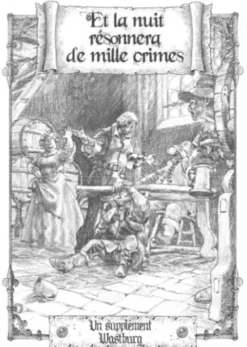 Wastburg : Et la nuit résonnera de mille crimes