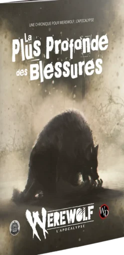 Werewolf L'Apocalypse : La plus profonde des blessures
